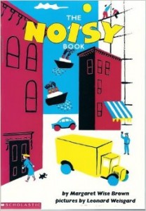 The Noisy Book by Margaret Wise Brown
